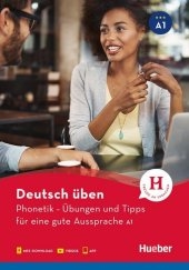 Deutsch Ã¼ben. Phonetik - Ãœbungen und Tipps fÃ¼r eine gute Aussprache A1