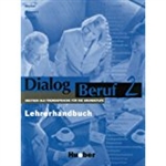 Dialog Beruf 2: Lehrerhandbuch