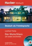 Das Wunschhaus und andere Geschichten- B1 Leseheft mit Audio-CD