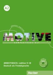 Motive - Kompaktkurs DaF. Bd.A2 Arbeitsbuch, Lektion 9-18, mit MP3-Audio-CD