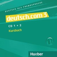 deutsch.com 3 - 2 Audio-CDs zum Kursbuch