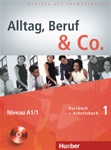 Alltag, Beruf & Co 1: Kursbuch + Arbeitsbuch mit Audio-CD zum Arbeitsbuch (Textbook + Workbook with Audio-CD)