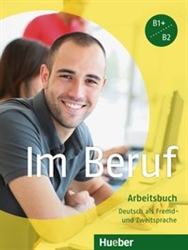 Im Beruf B1+B2: Arbeitsbuch (Workbook)