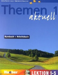 Themen Aktuell 1: Kursbuch und Arbeitsbuch mit intergrierter Audio-CD und CD-ROM - Lektion 1-5 (Textbook and Workbook with CD for Chapters 1-5)