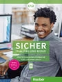 Sicher in Alltag und Beruf! C1.2 Kursbuch + Arbeitsbuch (Textbook/Workbook combined)