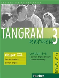 Tangram aktuell: Glossar XXL 3 - Lektion 5-8