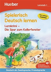 Spielerisch Deutsch Lernen: Die Spur Zum Kellerfenster - Lernkrimi