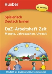 Spielerisch Deutsch lernen â€“ DaZ-Arbeitsheft Zeit