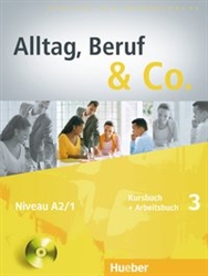 Alltag, Beruf & Co. 3 Deutsch als Fremdsprache / Kursbuch + Arbeitsbuch mit Audio-CD zum Arbeitsbuch