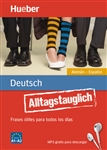 Alltagstauglich / Alltagstauglich Deutsch AlemÃ¡n - EspaÃ±ol