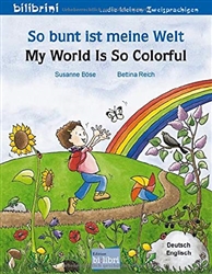 So Bunt Ist Meine Welt/My World is so Colourful