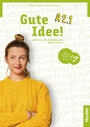 Gute Idee! A2.1 Arbeitsbuch plus interaktive Version (Workbook with Interactive Version)