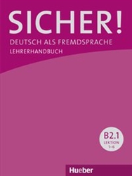 Sicher! B2.1 Lehrerhandbuch (Teacher's Guide)