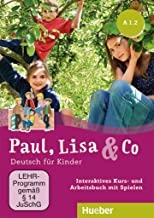 Paul, Lisa & Co A1.2: Deutsch fÃ¼r Kinder.Deutsch als Fremdsprache / Interaktives Kursbuch fÃ¼r Whiteboard und Beamer â€“ DVD-ROM