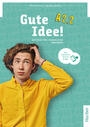 Gute Idee! A2.2 Kursbuch plus interaktive Version (Textbook with Interactive Version)