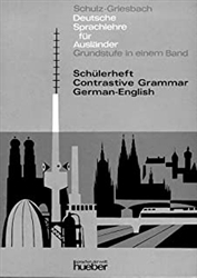 Deutsche Sprachlehre Fur Auslander - One-Volume Edition - Level 2: Schulerheft: Contrastive Grammar German-English