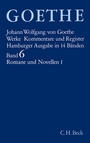 Goethes Werke Bd. 6: Romane und Novellen I: Die Leiden des jungen Werther. Unterhaltungen deutscher Ausgewanderter. Die Wahlverwandtschaften. Novelle.