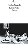 Kalldewey: Farce