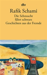 Die Sehnsucht fÃ¤hrt schwarz  Untertitel Geschichten aus der Fremde