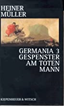 Germania 3: Gespenstser am toten Mann (au=Heiner MÃ¼ller)