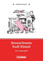 Rennschwein Rudi R&uuml;ssel (Ein Leseprojekt nach Uwe Timm. Arbeitsbuch mit L&ouml;sungen)