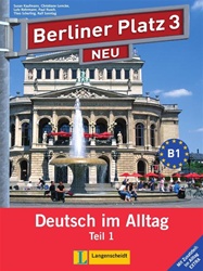 Berliner Platz 3 NEU: Lehr- und Arbeitsbuch Teil 1 mit Audio-CD und 'Im Alltag EXTRA' (Textbook/Workbook with 1 Audio CD for the Workbook portion only with extra book "Im Alltag Extra") Teil 1 (Chapters 25 - 30)