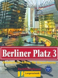 Berliner Platz 3: Lehr- und Arbeitsbuch 3 mit Audio-CD zum Arbeitsbuchteil (Textbook/Workbook with Audio CD for the Workbook portion only)