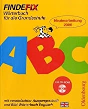 Findefix - Neubearbeitung. WÃ¶rterbuch fÃ¼r die Grundschule mit Bild-WÃ¶rterbuch: Findefix. WÃ¶rterbuch fÃ¼r die Grundschule. Englisch. Mit Bild-WÃ¶rterbuch und CD-ROM. Vereinfachte Ausgangsschrift Paperback