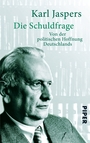 Die Schuldfrage. Von der politischen Haftung Deutschlands