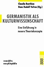 Germanistik als Kulturwissenschaft. Eine EinfÃ¼hrung in neue Theoriekonzepte.
