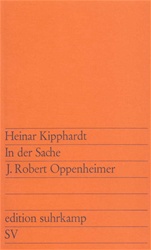 In der Sache J. Robert Oppenheimer. Schauspiel (au=Kipphardt)