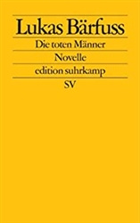 Die toten MÃ¤nner: Novelle (edition suhrkamp)