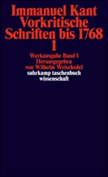 Werkausgabe 1: Vorkritische Schriften bis 1768 Tl 1 (au=Kant)