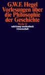 Hegel Werke 12: Vorlesungen Ã¼ber die Philosophie der Geschichte