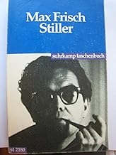 Stiller (Novel in German) (au=Max Frisch)