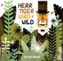 Herr Tiger wird wild (hardcover children's book)
