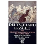 Deutschland erz&auml;hlt: Von Johann Wolfgang von Goethe bis Ludwig Tieck