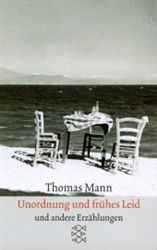 Unordnung und frÃ¼hes Leid. ErzÃ¤hlungen 1910-1930 (au=Thomas Mann)