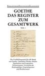 2-volume Register to Goethe SÃ¤mtliche Werke. Briefe, TagebÃ¼cher und GesprÃ¤che. Vierzig BÃ¤nde  Untertitel Band 40/1 und 40/2: Register und Gesamtinhaltsverzeichnis zur I. und II. Abteilung