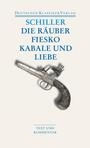 Schiller Die RÃ¤uber / Fiesko / Kabale und Liebe (Deutscher Klassiker Verlag)
