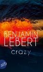 Crazy (au=Lebert) (paperback)
