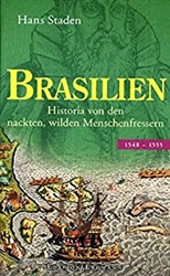 Brasilien: Historia von den nackten, wilden Menschenfressern