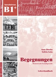 Due from Germany 12/12/23 Teacher's Guide to Begegnungen Deutsch als Fremdsprache B1+: Lehrerhandbuch
