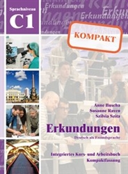 Erkundungen  KOMPAKT C1 Textbook/Workbook combined in one book