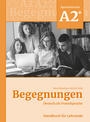 Begegnungen A2+: Handbuch fÃ¼r Lehrende (Teacher's Guide)