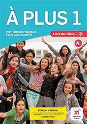 Ã€ plus ! 1 - Livre de l'Ã©lÃ¨ve - Ã‰d. hybride
