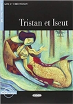 Le Tristan et Iseut (Level A2) (book with audio-CD)