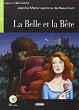 La Belle et la Bete - Book & CD (Lire et s'entraÃ®ner Niveau un A1)