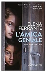 L'amica geniale (Vol. 1): infanzia, adolescenza